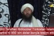 ABD Taraftarı Bölücüler Türkistan İslam Partisi’ni 950 bin dolar borçla teslim etti.