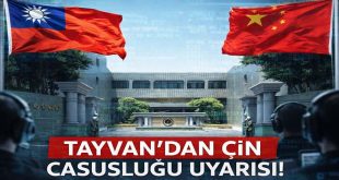 Tayvan’dan Çin Uyarısı: Gelişen Casusluk Faaliyetleri Ulusal Güvenliği Tehdit Ediyor