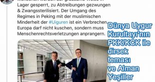 Dünya Uygur Kurultayı’nın PKK/KCK ile dirsek teması ve Alman Yeşiller Partisi