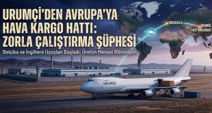 Urumçi’den Avrupa’ya Yeni Kargo Hattı: Zorla Çalıştırma Ürünleri Taşınıyor.