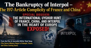 The Bankruptcy of Interpol – The 197-Article Complicity of France and China
