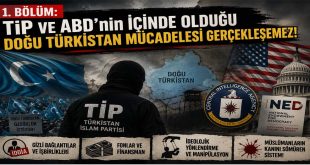 1-بؤلۈم: تىپ (TİP) ۋە ئامېرىكا ئىچىدە بولغان شەرقىي تۈركىستان جىھادى ئەمەلگە ئاشمايدۇ! –